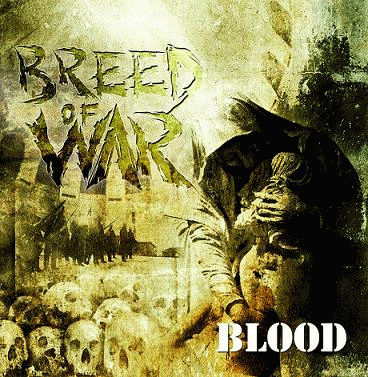 Breed Of War : Blood